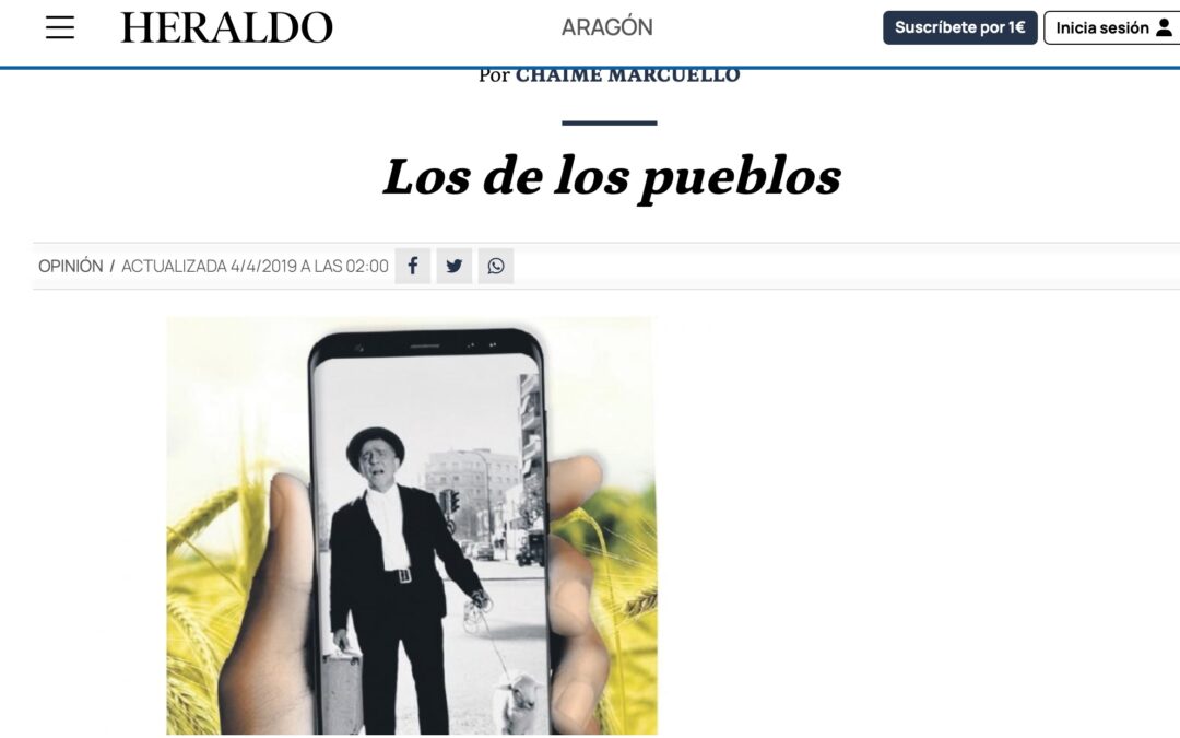 “Los de los pueblos” Heraldo de Aragón Chaime Marcuello